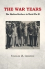 Image for The War Years : The Shelton Brothers in World War II