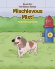 Image for Mischievous Misti: Book 3