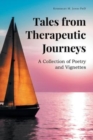 Image for Tales from Therapeutic Journeys : A Collection of Poetry and Vignettes