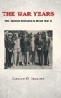Image for The War Years : The Shelton Brothers in World War II