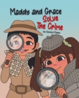 Image for Maddy and Grace Solve the Crime