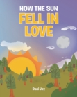 Image for How the Sun Fell in Love
