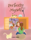 Image for Perfectly Myself