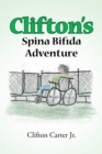 Image for Clifton&#39;s Spina Bifida Adventure