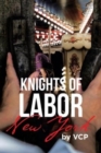 Image for Knights of Labor : New York