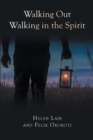 Image for Walking Out Walking In The Spirit