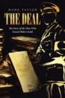 Image for Deal: The Story of the Man Who Found Hitler&#39;s Gold