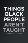 Image for Things Black People Aren&#39;T Taught