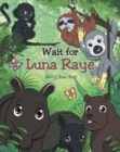 Image for Wait for Luna Raye