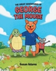 Image for The Great Adventures of George the Mouse