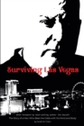 Image for Surviving Las Vegas: The Story of a Man Who Beat the Odds With His Mind and Body