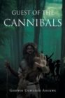 Image for Guest of the Cannibals