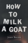 Image for How to Milk a Goat