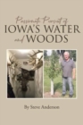 Image for Passionate Pursuit of Iowa&#39;s Water and Woods
