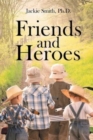 Image for Friends and Heroes