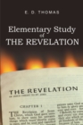 Image for Elementary Study of the Revelation