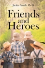 Image for Friends and Heroes