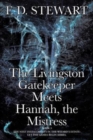 Image for The Livingston Gatekeeper Meets Hannah, the Mistress