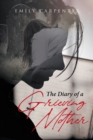 Image for Diary of a Grieving Mother