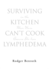 Image for Surviving in the Kitchen When Mom Can&#39;t Cook Because She has Lymphedema
