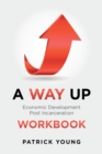 Image for A Way Up: Economic Development Post Incarceration Workbook