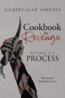 Image for Cookbook For Revenge : Revenge Is A Process