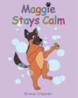 Image for Maggie Stays Calm