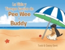 Image for La Vida Y Tiempo Canino De Pee Wee Y Buddy
