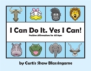 Image for I Can Do It. Yes I Can!