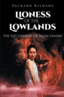 Image for Lioness of the Lowlands: The Life Unusual of Salem Lenard