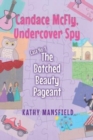 Image for Candace McFly : Undercover Spy Case #1 The Botched Beauty Pageant