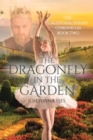 Image for The Dragonfly in The Garden : Book Two