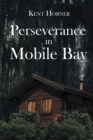Image for Perseverance in Mobile Bay