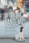 Image for After the Pandemic: How to Get the Job of Your Dreams Without A College Degree