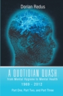 Image for Quotidian Quash : From Mental Hygiene To Mental Health 1969-2012