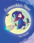 Image for Esmarelda&#39;s Shoe
