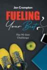 Image for Fueling Your Best: The 90-Day Challenge