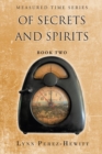 Image for Of Secrets And Spirits : Book Two