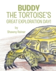 Image for Buddy the Tortoise&#39;s Great Exploration Day!