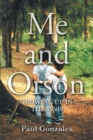 Image for Me and Orson: GROWING UP IN THE 1950S