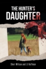 Image for The Hunter&#39;s Daughter