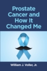 Image for Prostate Cancer and How It Changed Me