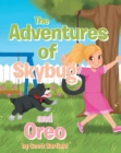 Image for The Adventures of Skybug and Oreo