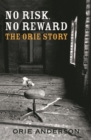 Image for Orie Story: No Risk, No Reward