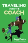 Image for Traveling with the Coach