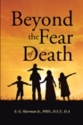 Image for Beyond the Fear of Death