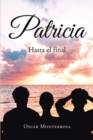 Image for Patricia: Hasta El Final