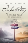Image for Infidelity: A PAINFUL ROAD TO LONELINESS: Destiny. First Part