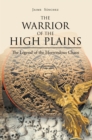 Image for The Warrior of the High Planes: The Legend of the Horrendous Chaos