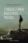 Image for CONQUISTANDO NUESTROS MIEDOS: Cuaderno de trabajo personal